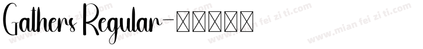 Gathers Regular字体转换